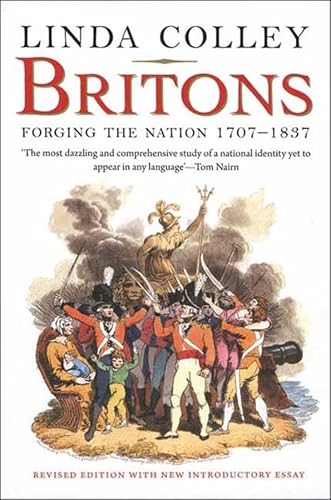 Britons - Forging the Nation 1707-1837 von Yale University Press